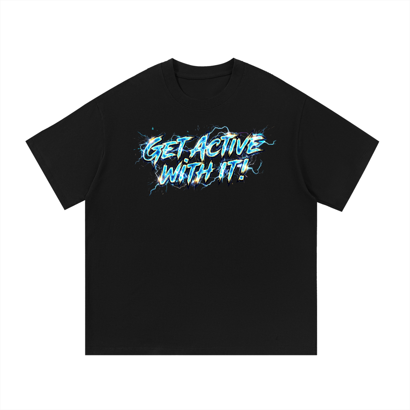 Get Active With It Voltage T-Shirt (7 colors)